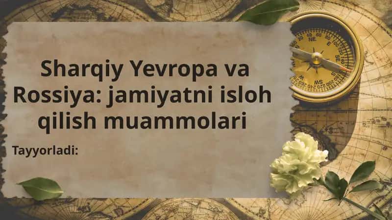 Sharqiy Yevropa va Rossiya: jamiyatni isloh qilish muammolari