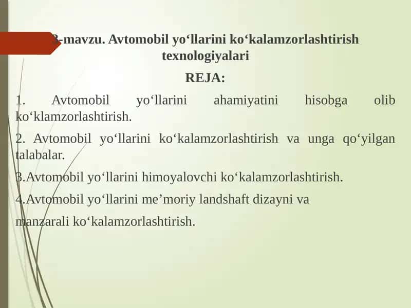 Avtomobilyo‘llari ko‘kalamzorlashtirishtexnologiyalari