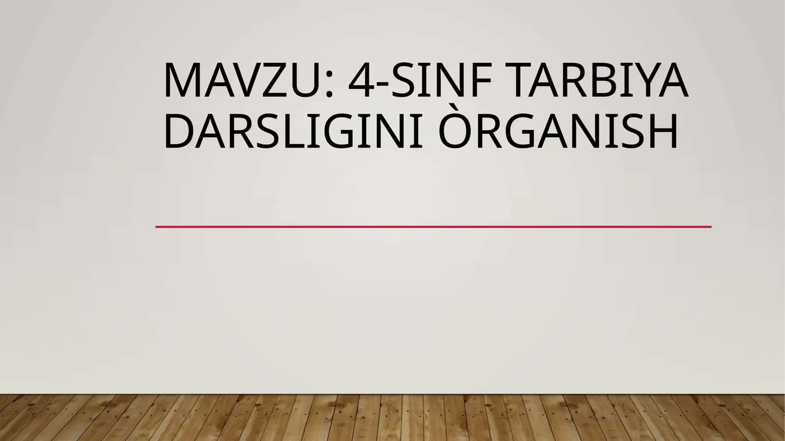 4-sinf tarbiya darsligini òrganish