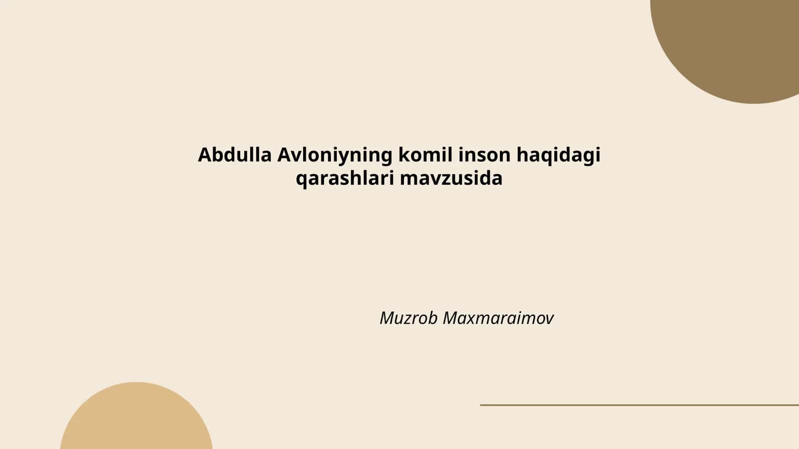 Abdulla Avloniyning komil inson haqidagi qarashlari