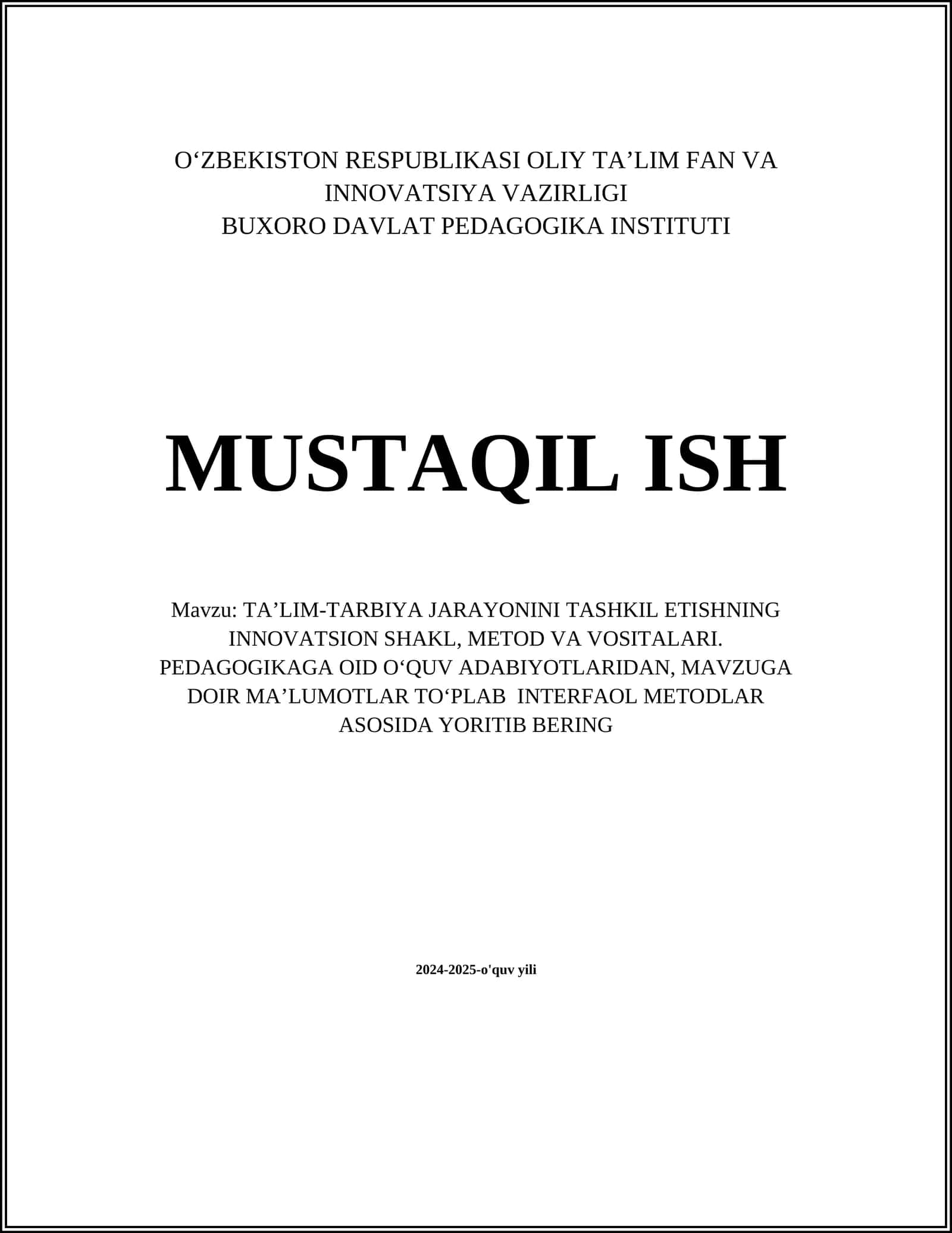 TA’LIM-TARBIYA JARAYONINI TASHKIL ETISHNING INNOVATSION SHAKL, METOD VA VOSITALARI