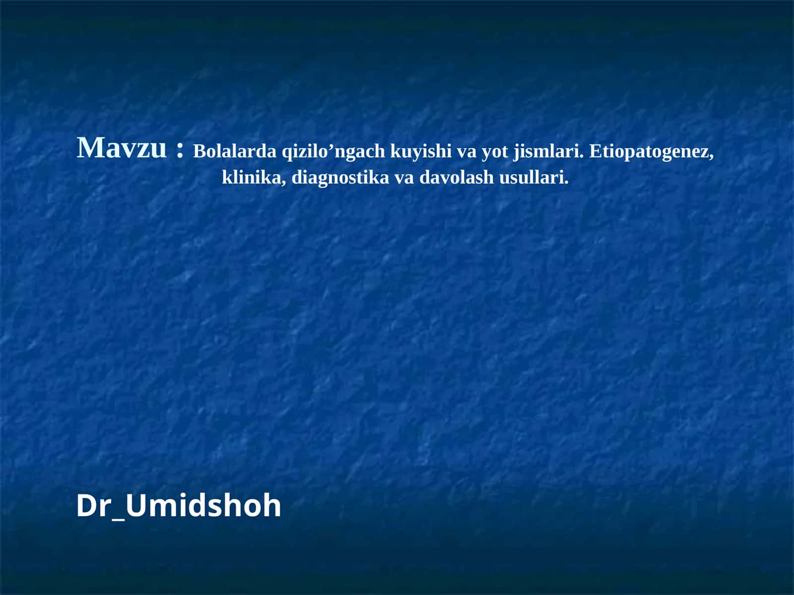 Bolalarda qizilo’ngach kuyishi va yot jismlari