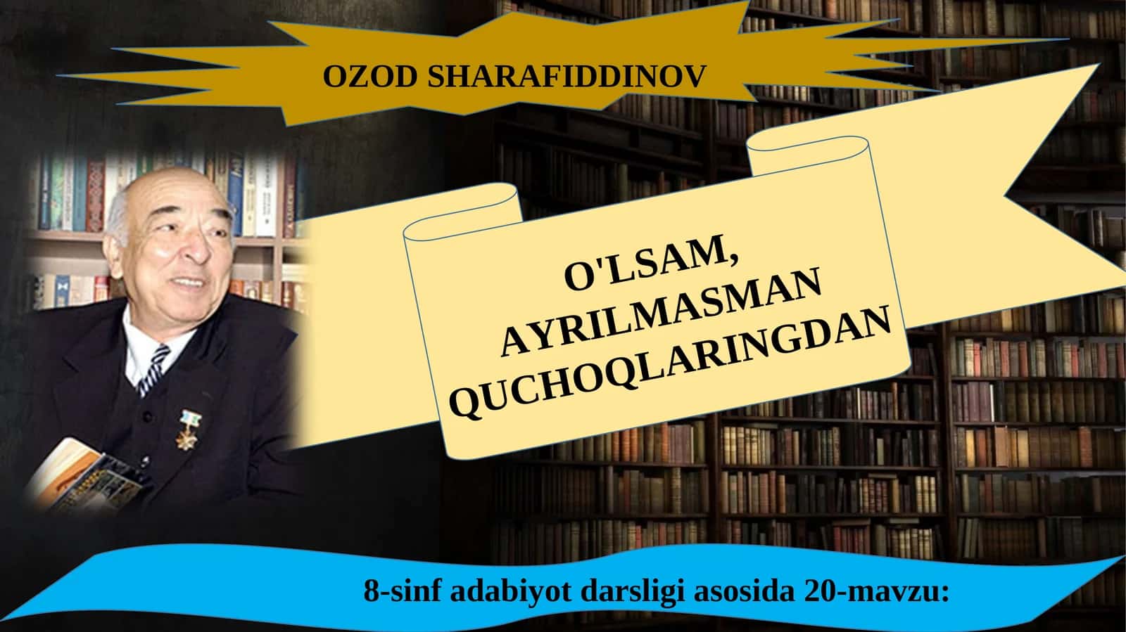 8-sinf Ozod Sharafiddinov - O'lsam ayrilmasman quchoqlaringdan