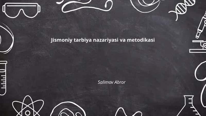 Jismoniy tarbiya nazariyasi va metodikasi