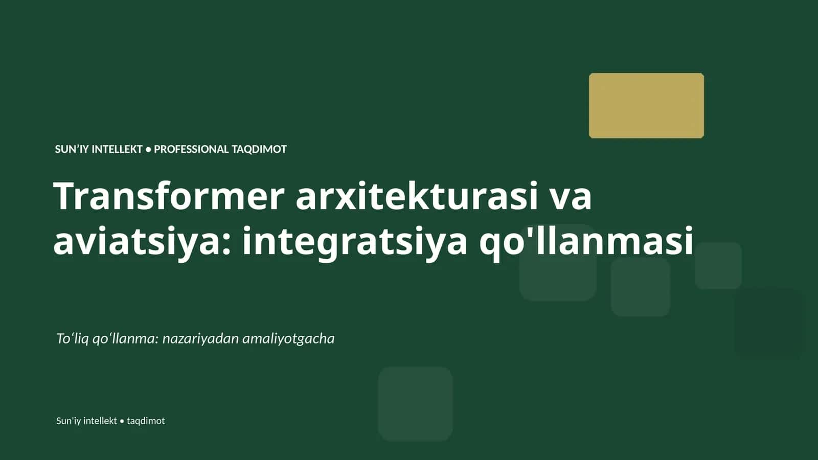 SUNʼIY INTELLEKT • PROFESSIONAL TAQDIMOT