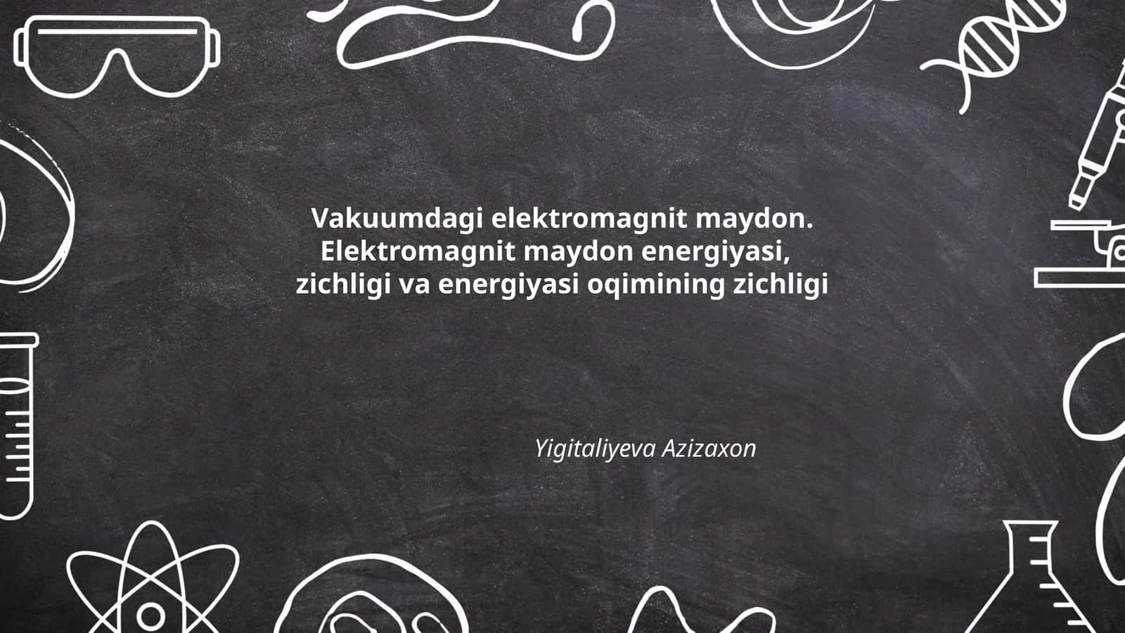 Vakuumdagi elektromagnit maydon