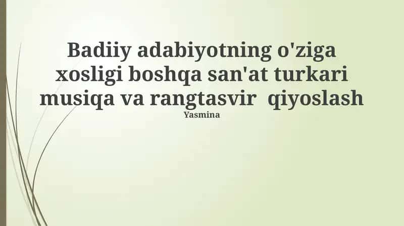 Badiiy adabiyotning o'ziga xosligi