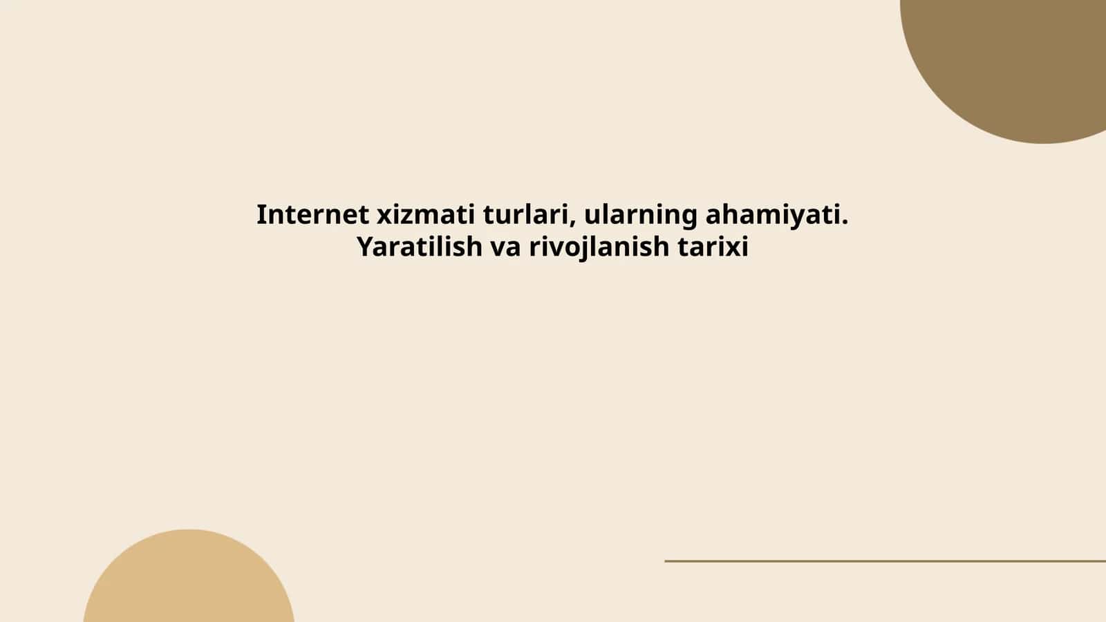Internet xizmati turlari, ularning ahamiyati. Yaratilish va rivojlanish tarixi