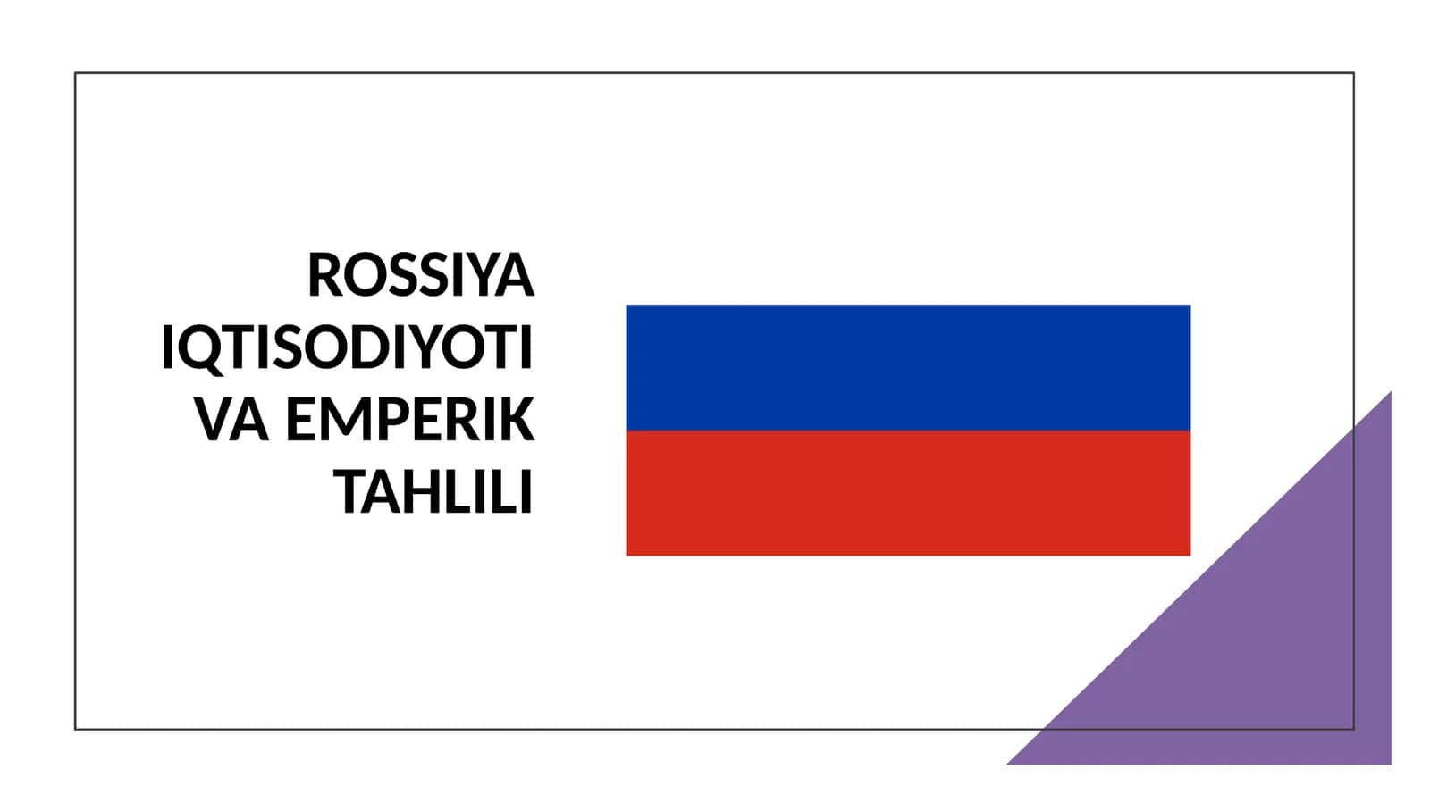 Rossiya iqtisodiyoti va emperik tahlili