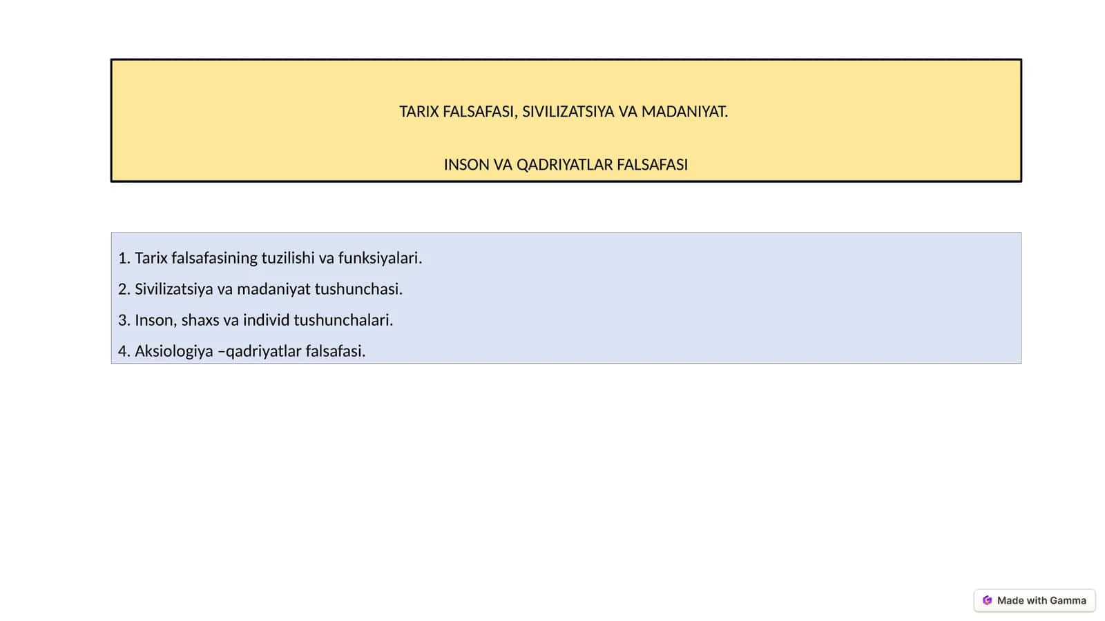 TARIX FALSAFASI, SIVILIZATSIYA VA MADANIYAT. INSON VA QADRIYATLAR FALSAFASI
