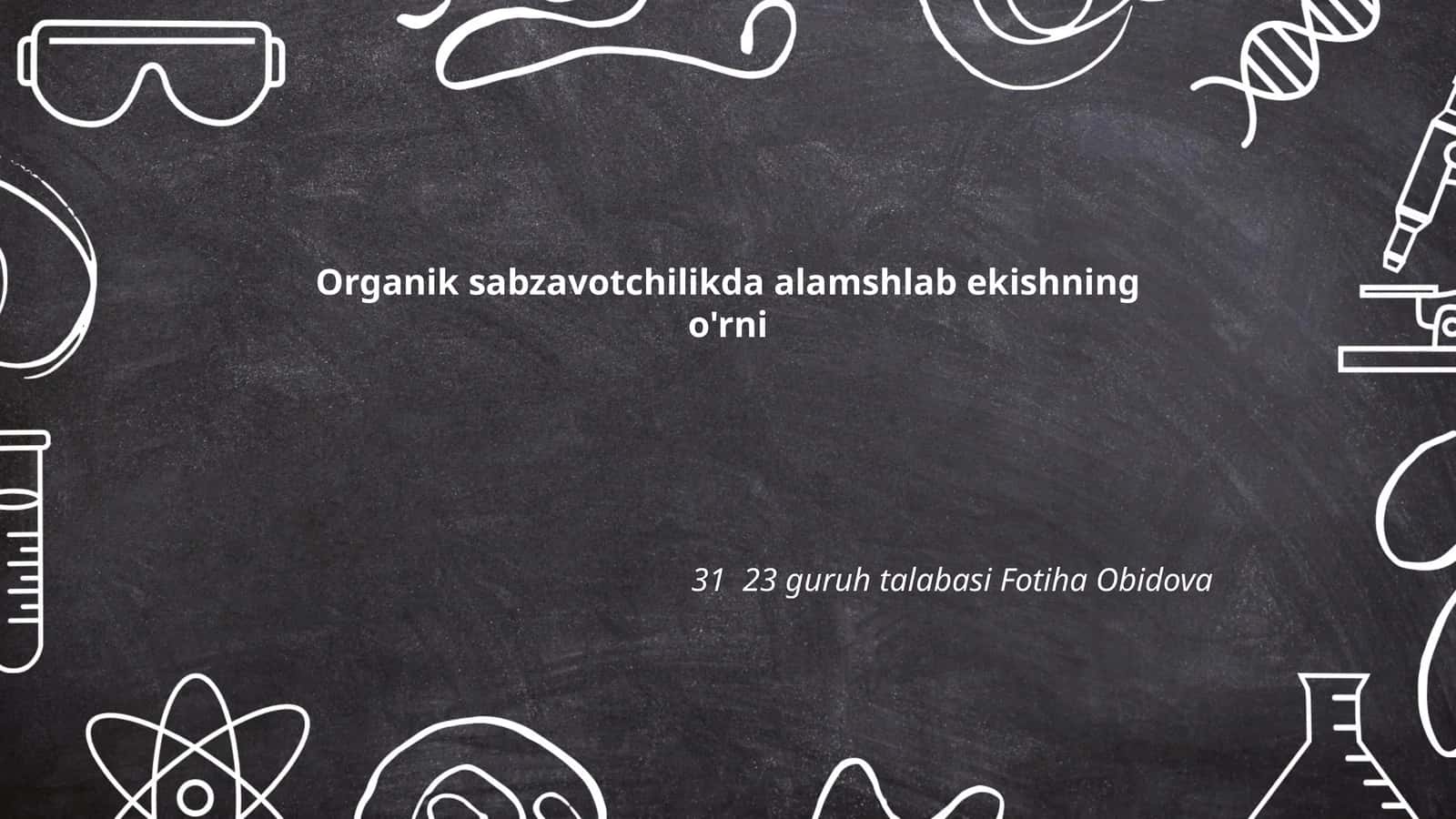 Alamshlab ekishning ekologik ahamiyati