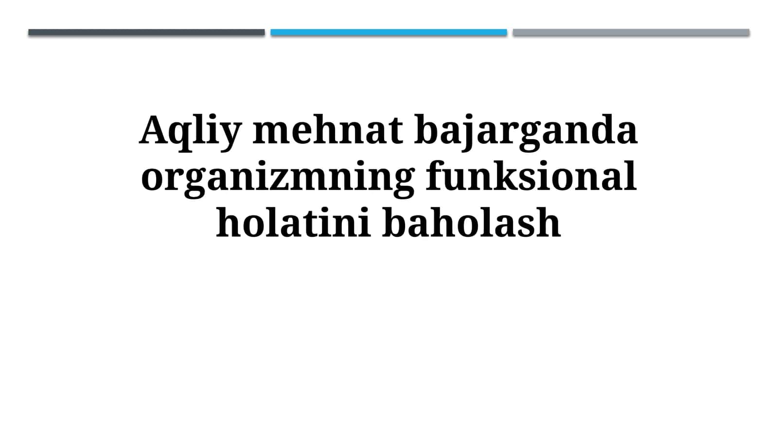 Organizm funksional holatini baholash usullari