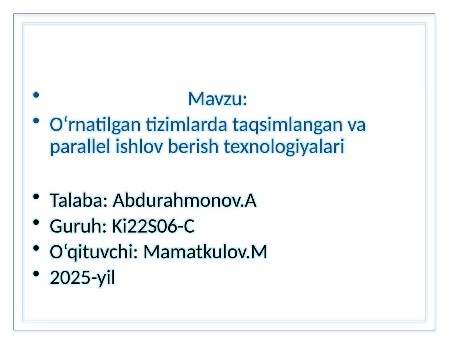 O‘rnatilgantizimlarda taqsimlangan va parallelishlov berish texnologiyalari