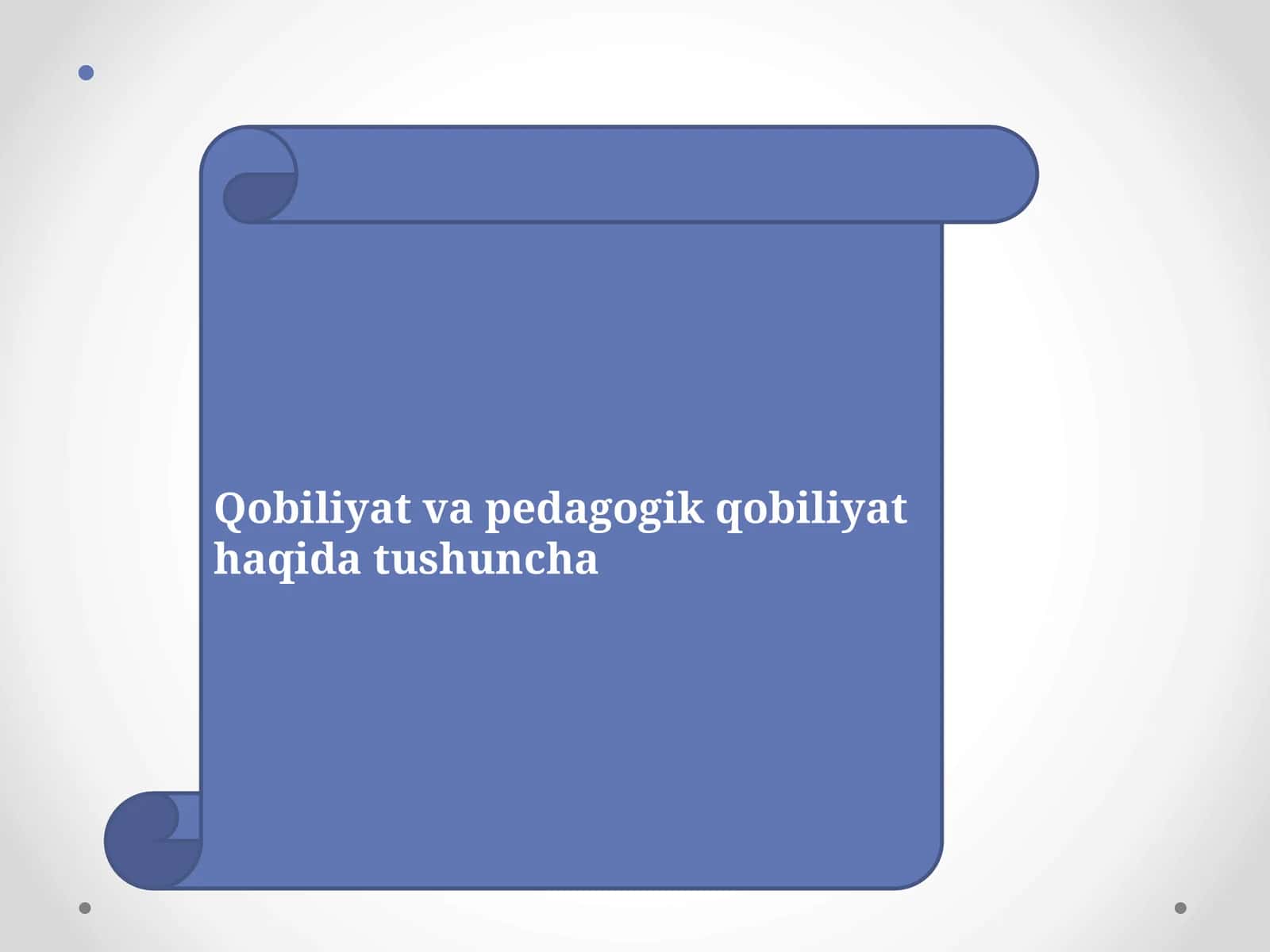 Qobiliyat va pedagogik qobiliyat haqida tushuncha