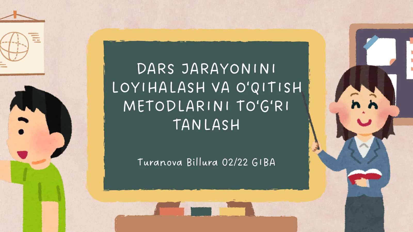 DARS JARAYONINI LOYIHALASH VA O‘QITISH METODLARINI TO‘G‘RI TANLASH