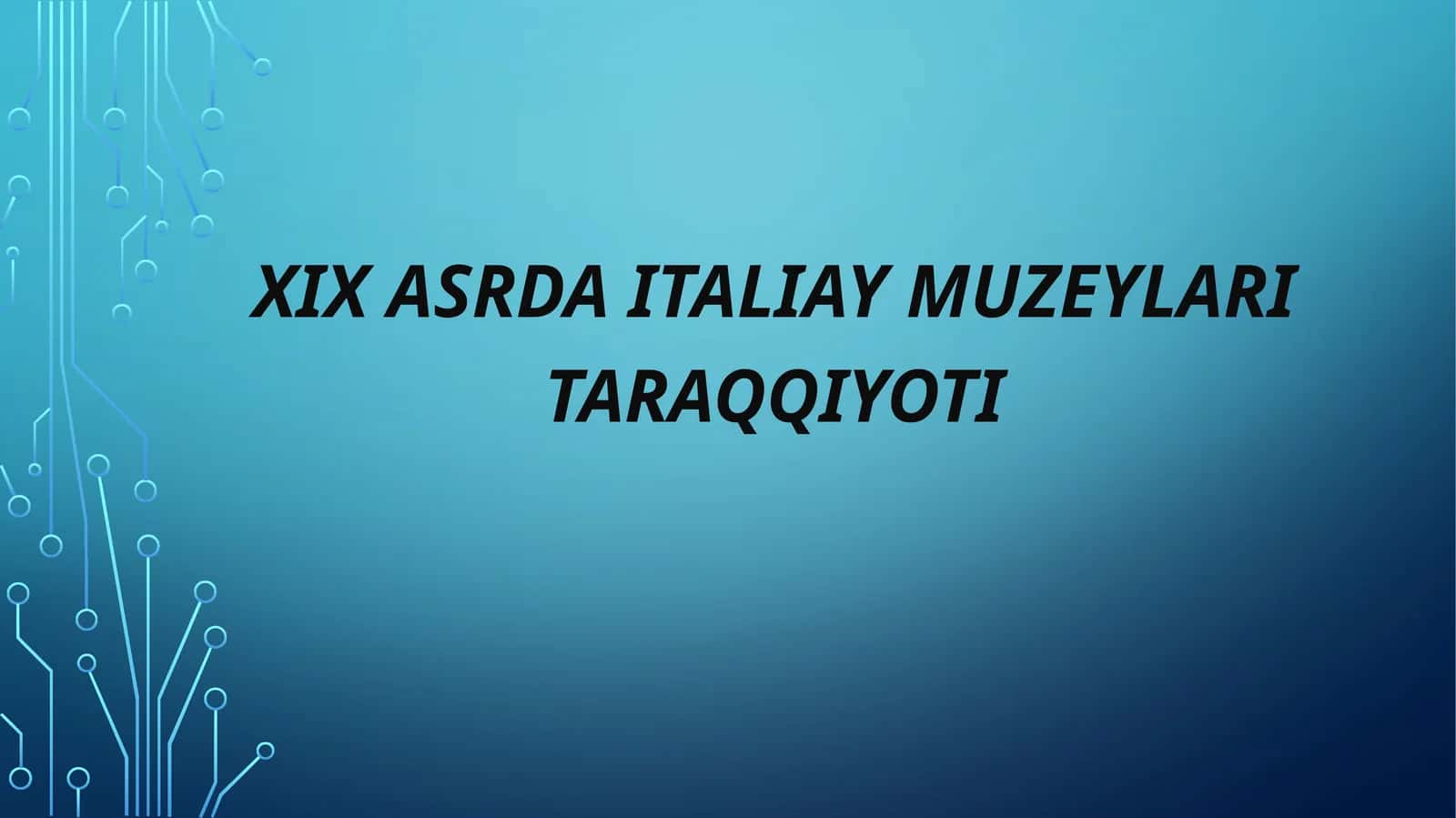 XIX asrda Italiay muzeylari taraqqiyoti