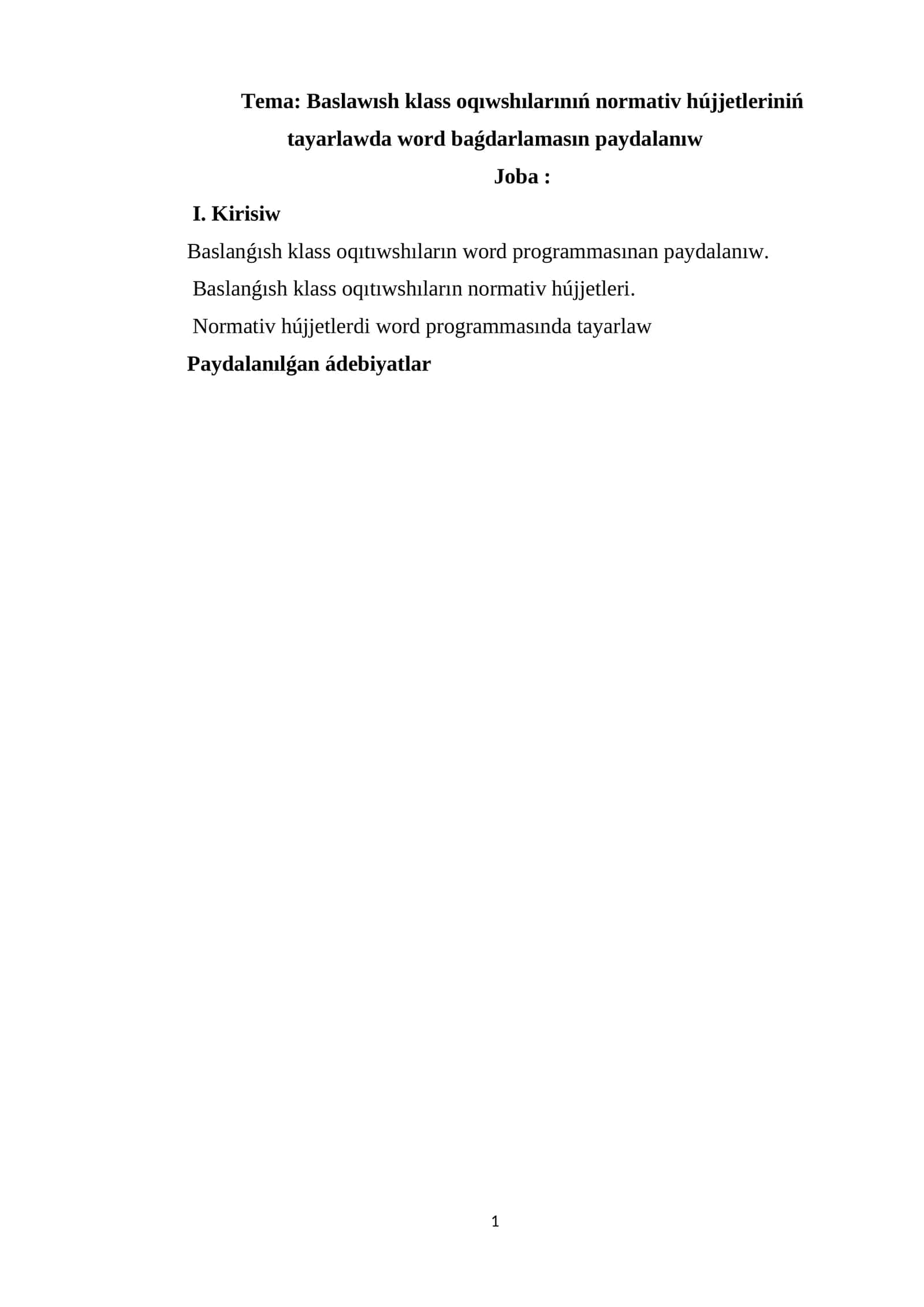 Baslawısh klass oqıwshılarınıń normativ hújjetleriniń tayarlawda word baǵdarlamasın paydalanıw