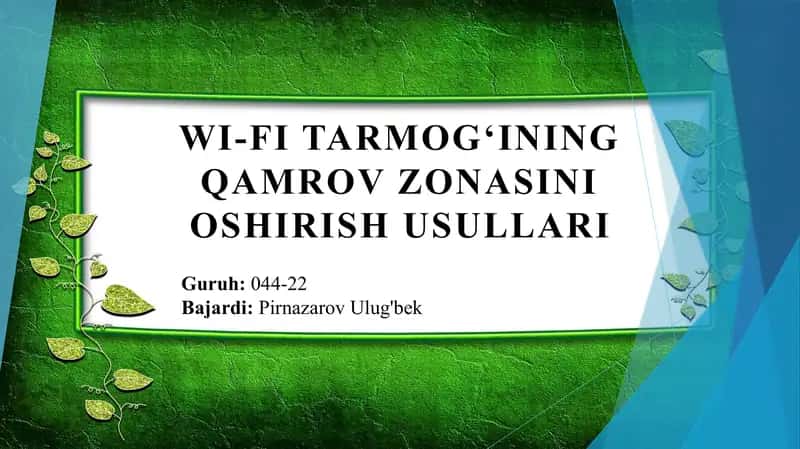 Wi-fi tarmogʻining qamrov zonasini oshirish usullari