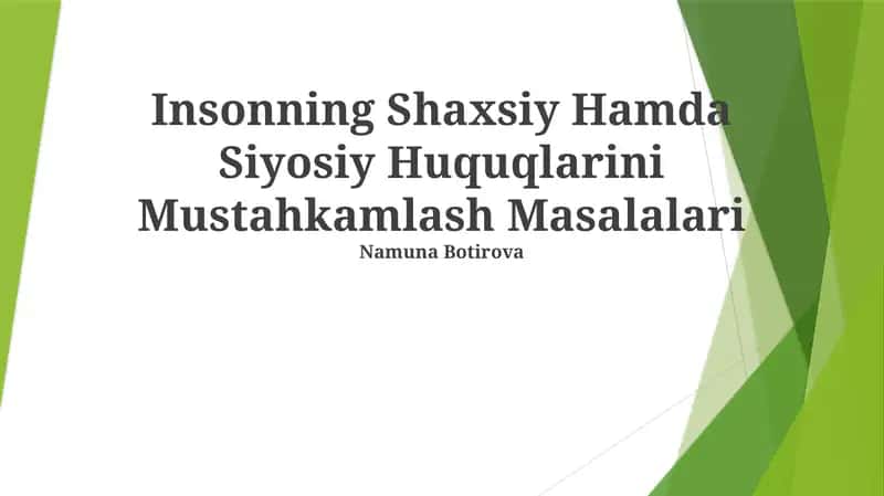Insonning Shaxsiy Hamda Siyosiy Huquqlarini Mustahkamlash Masalalari