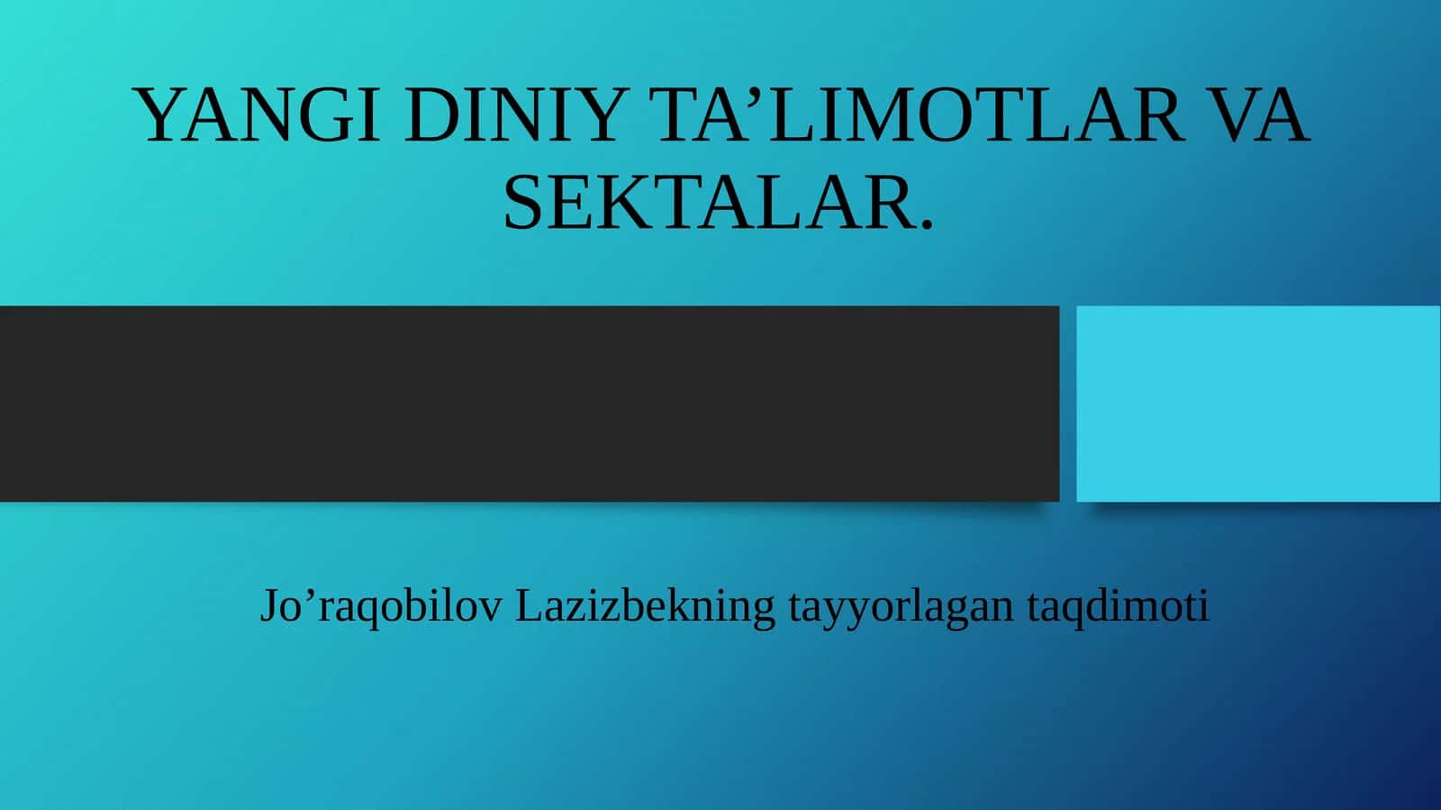 YANGI DINIY TA’LIMOTLAR VA SEKTALAR