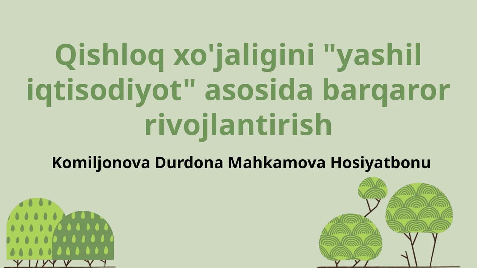 Qishloq xo'jaligini "yashil iqtisodiyot" asosida barqaror rivojlantirish