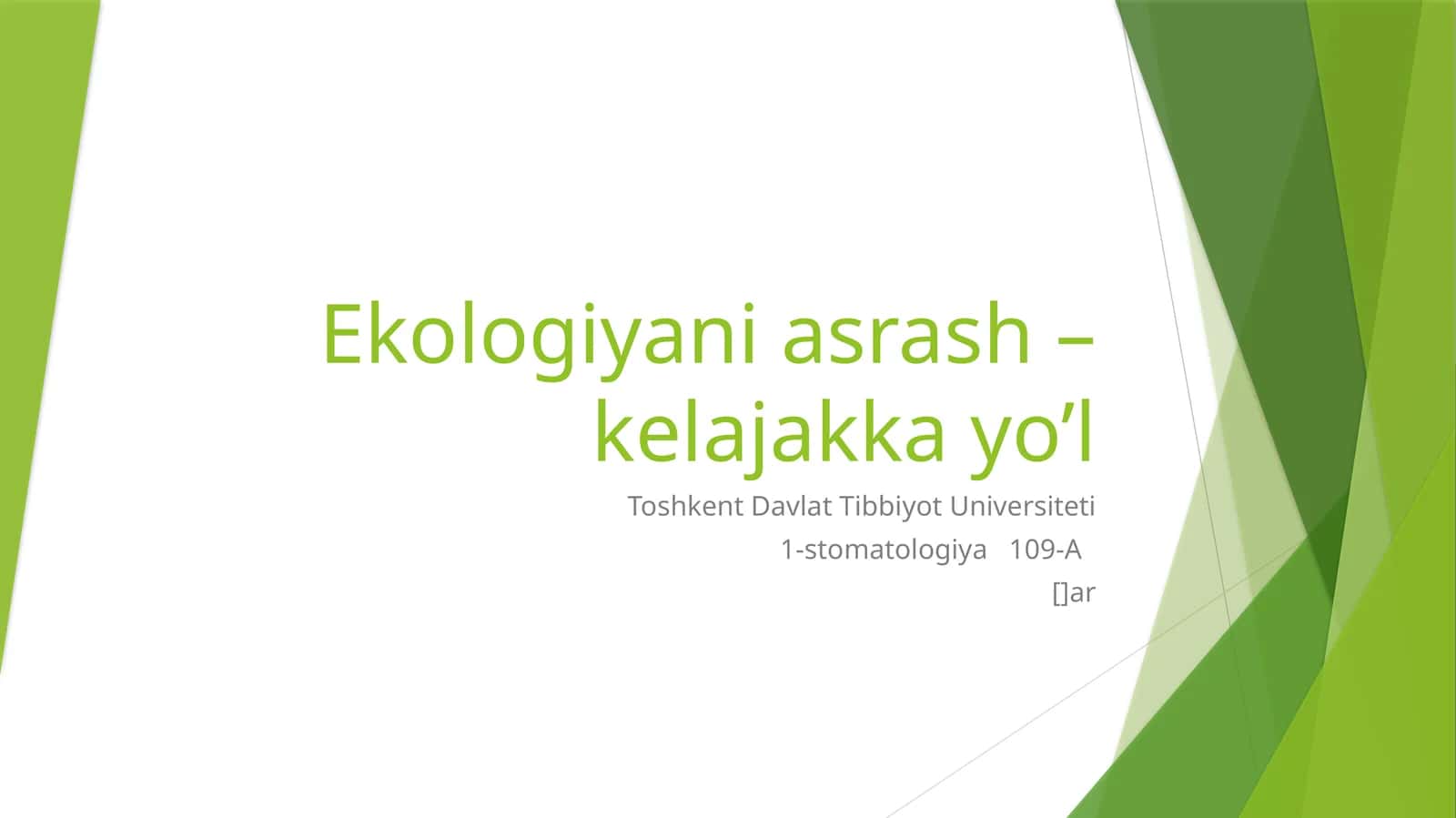 Ekologiyani asrash – kelajakka yo’l