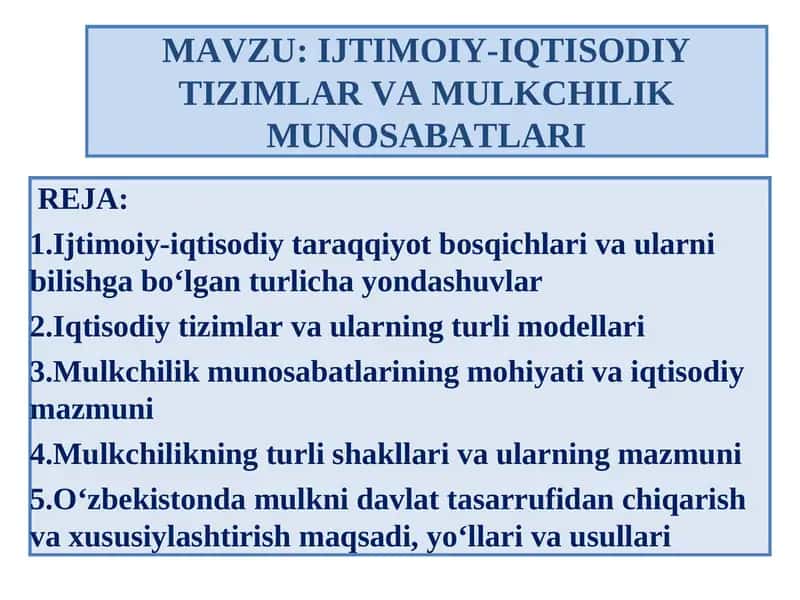 IJTIMOIY-IQTISODIY TIZIMLAR VA MULKCHILIK MUNOSABATLARI