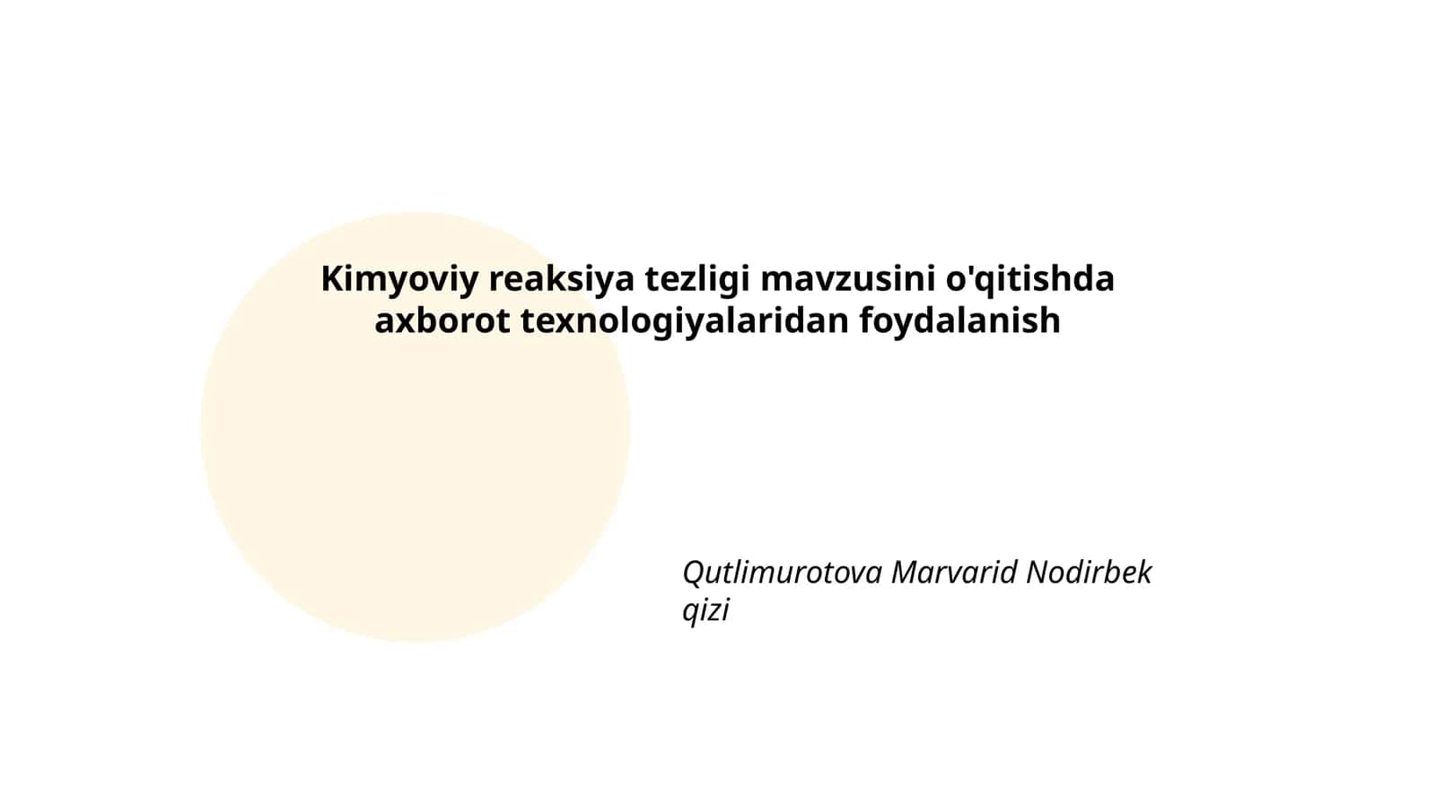 Kimyoviy reaksiya tezligi mavzusini o'qitishda axborot texnologiyalaridan foydalanish