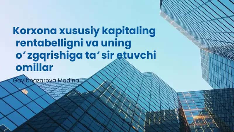 Rentabellik tushunchasi va uning korxona faoliyatidagi ahamiyati