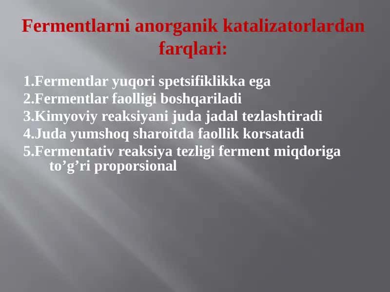 Fermentlarni anorganik katalizatorlardan farqlari