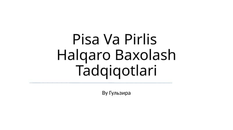 Pisa Va Pirlis Halqaro Baxolash Tadqiqotlari