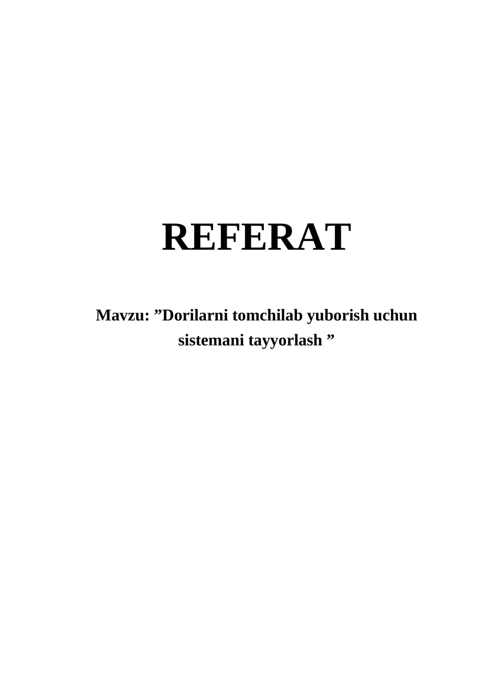 Dorilarni tomchilab yuborish uchun sistemani tayyorlash