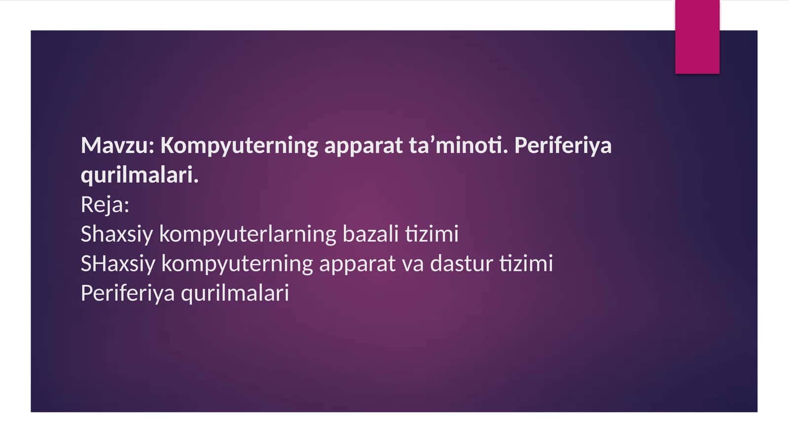 Kompyuterning apparat ta’minoti. Periferiya qurilmalari