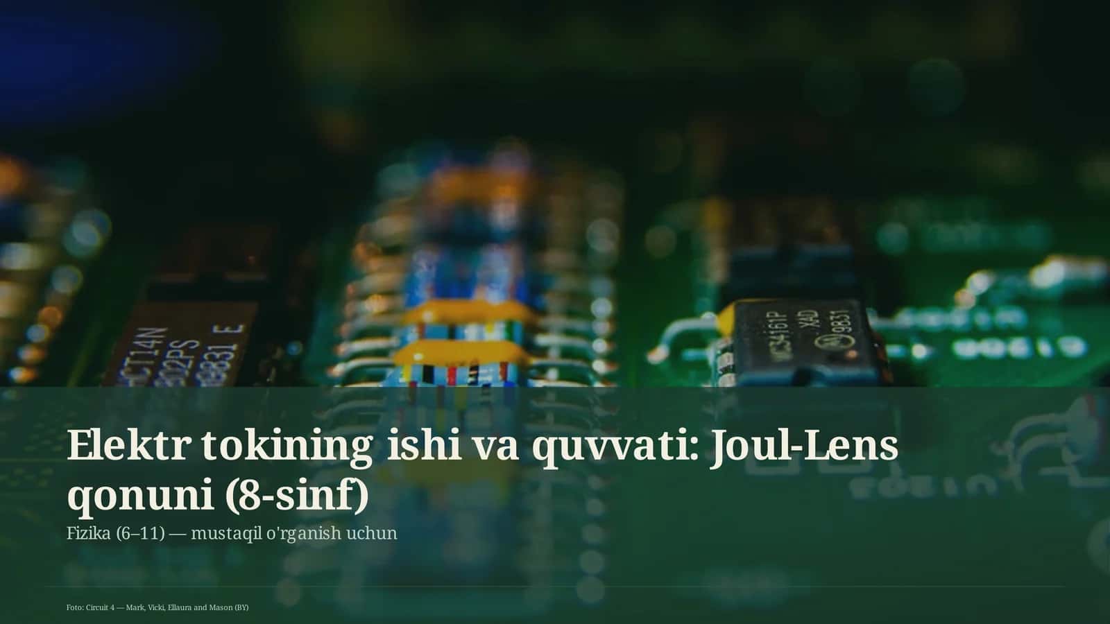 Elektr tokining ishi va quvvati: Joul-Lens qonuni (8-sinf)