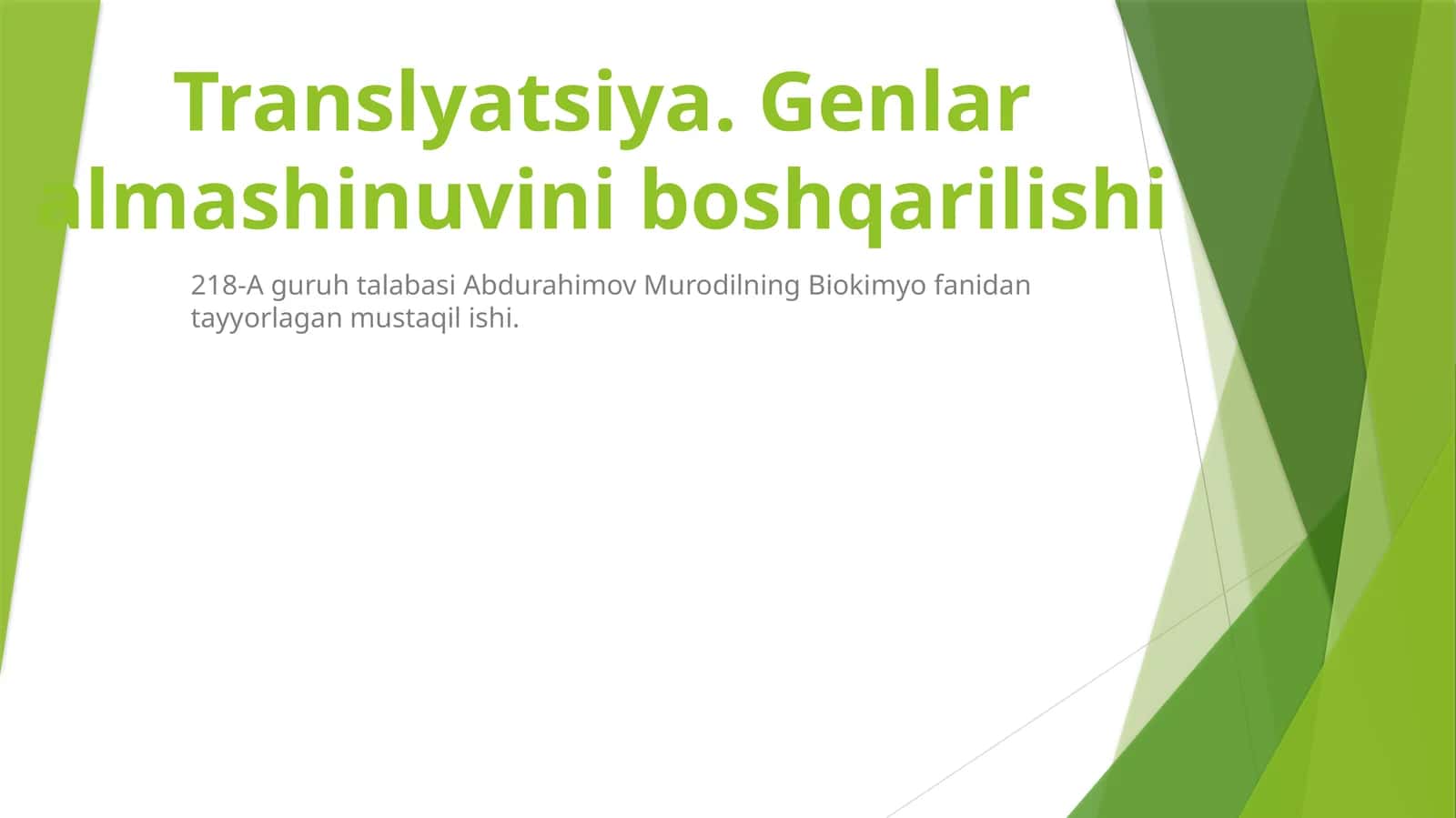 Translyatsiya. Genlar almashinuvini boshqarilishi