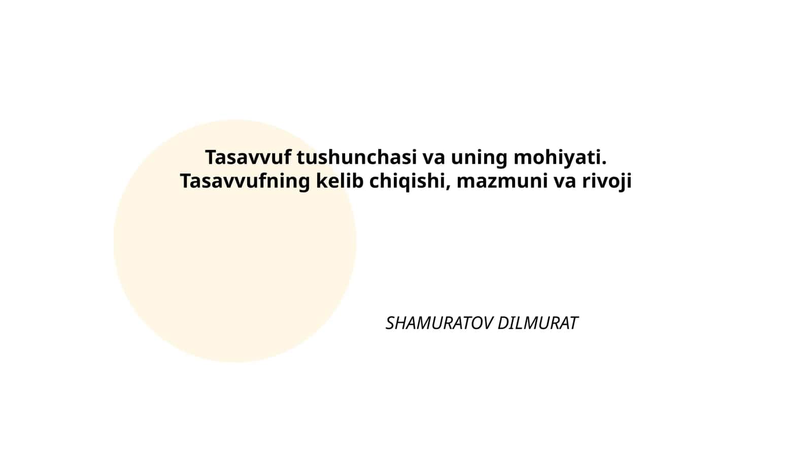 Tasavvuf tushunchasi va uning mohiyati