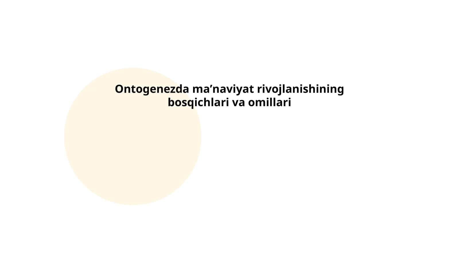 Ontogenezda maʼnaviyat rivojlanishining bosqichlari va omillari