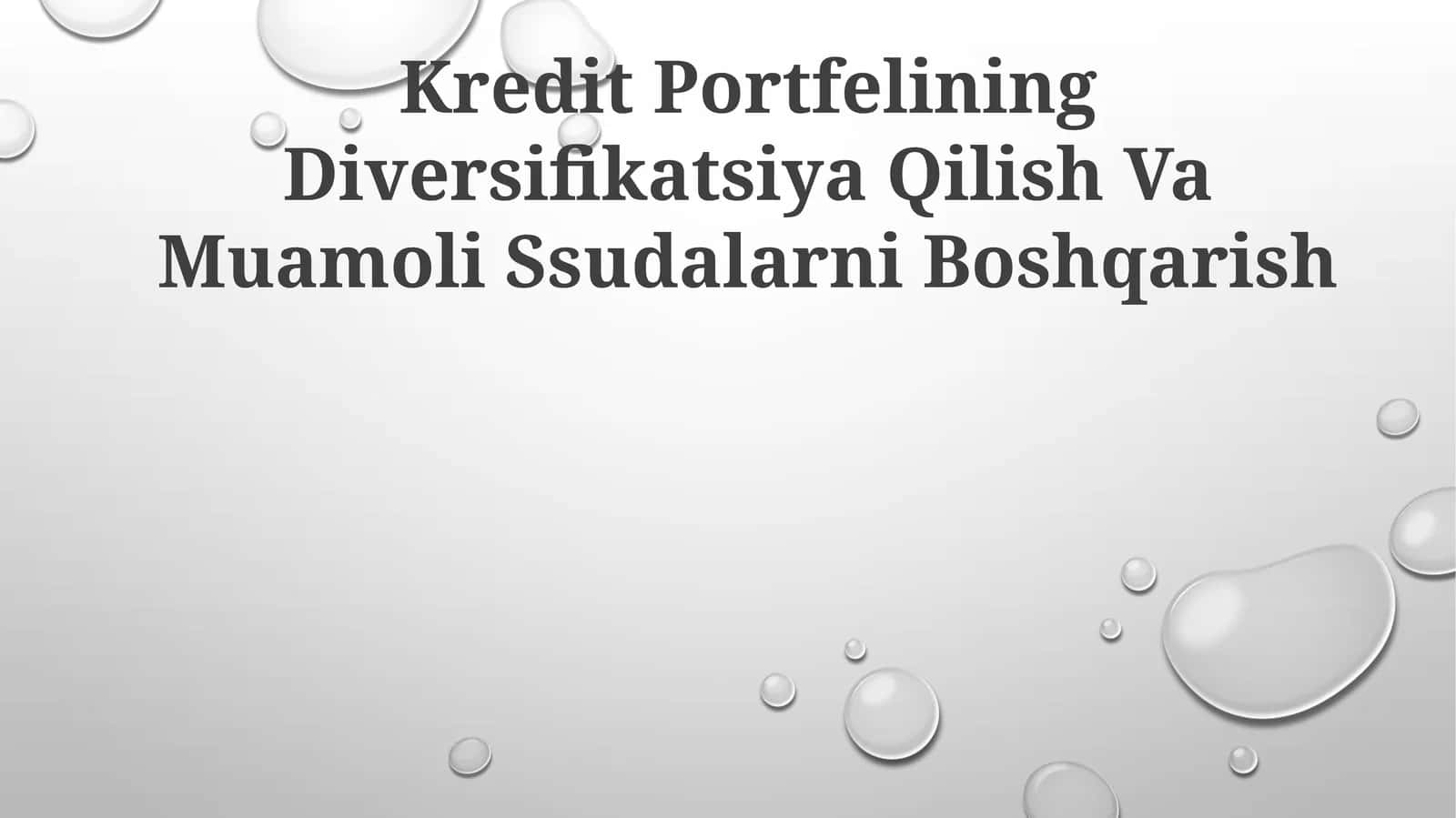 Kredit Portfelining Diversifikatsiya Qilish Va Muamoli Ssudalarni Boshqarish