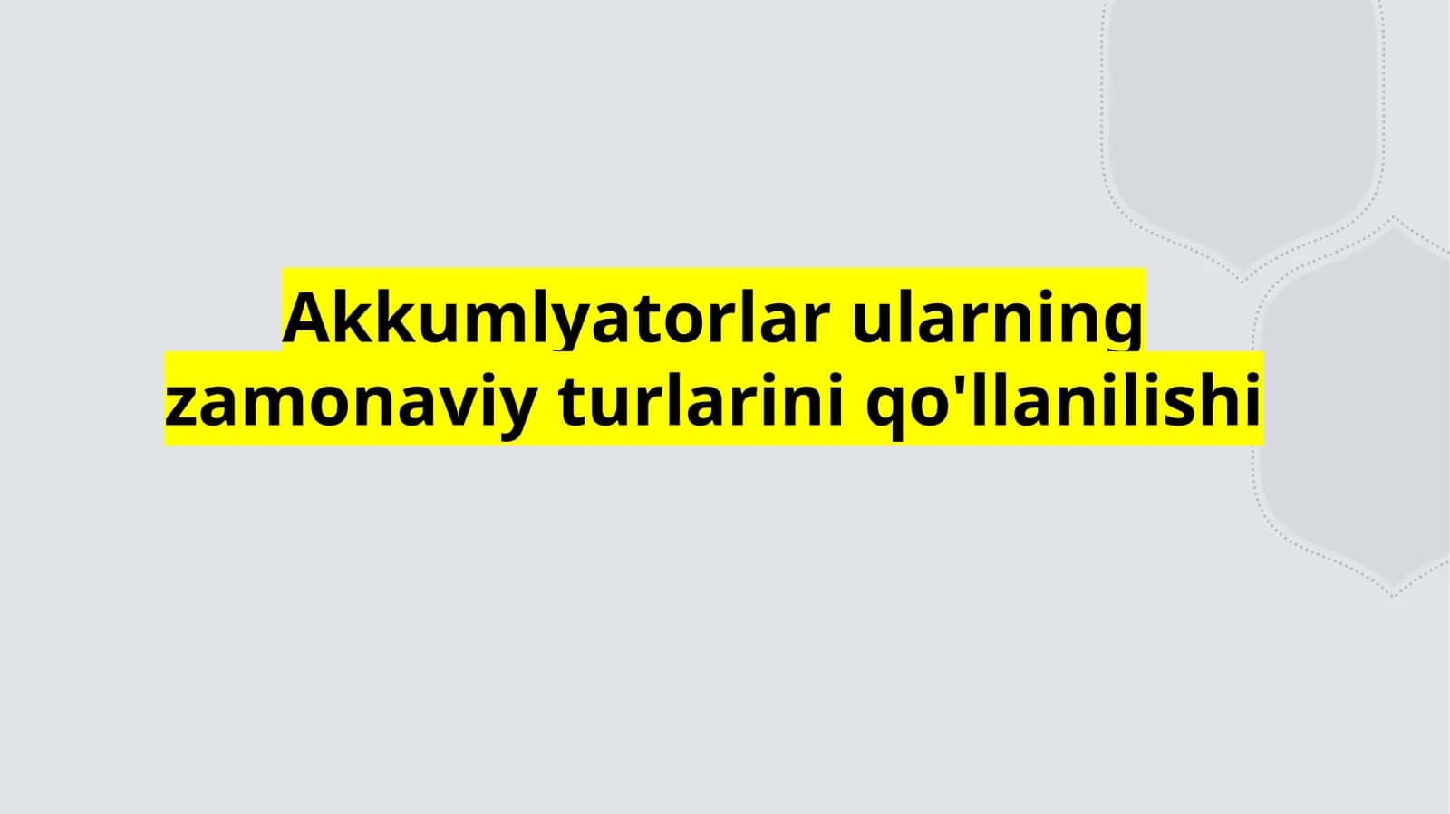 Zamonaviy batareyalar