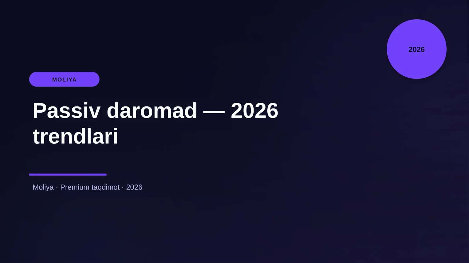 Passiv daromad — 2026 trendlari