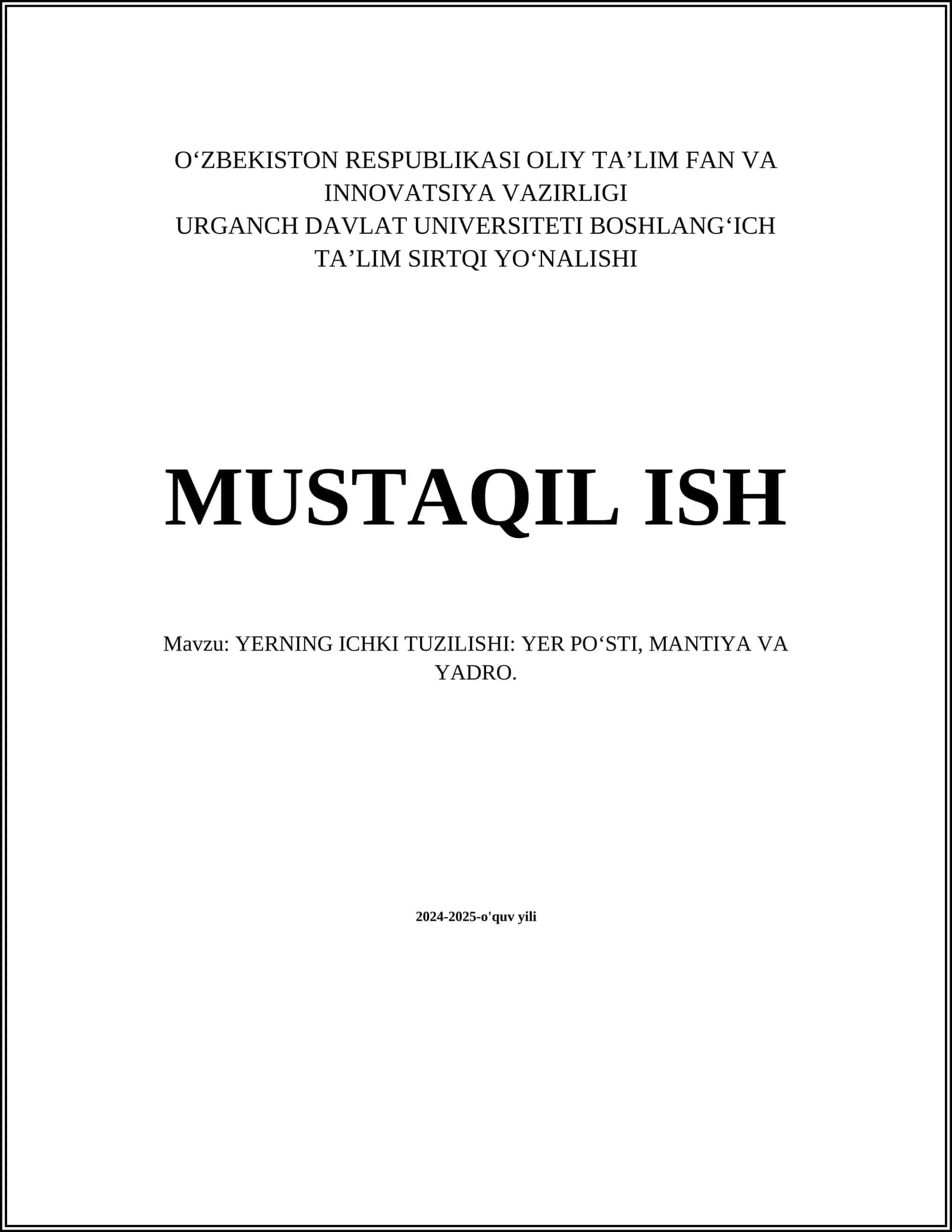 YERNING ICHKI TUZILISHI: YER POʻSTI, MANTIYA VA YADRO