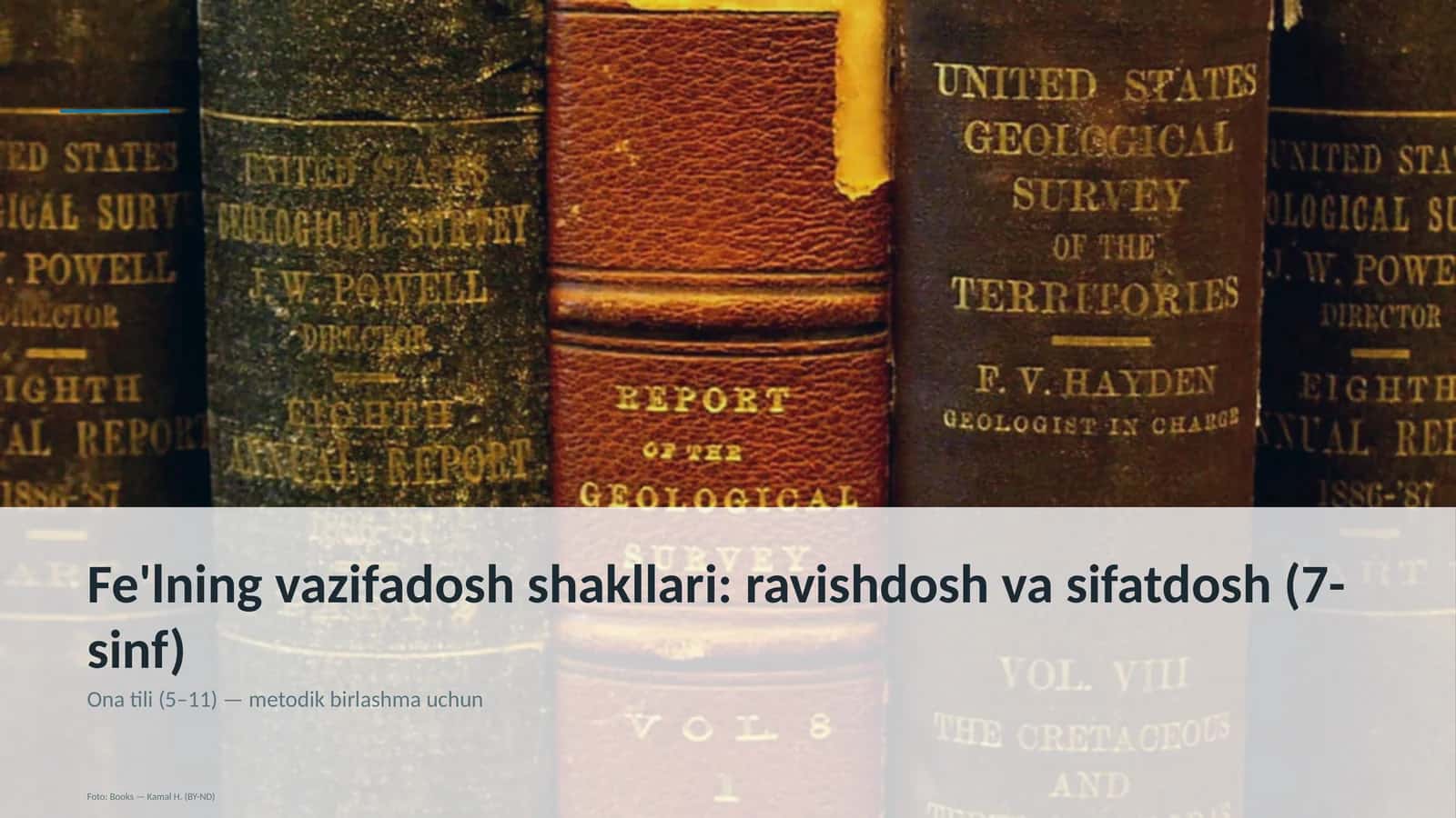 Fe'lning vazifadosh shakllari: ravishdosh va sifatdosh (7-sinf)