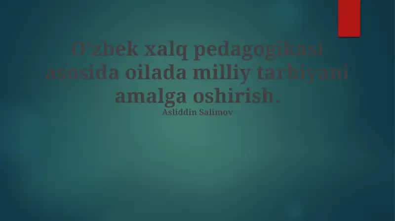 O'zbek xalq pedagogikasi asosida oilada milliy tarbiyani amalga oshirish