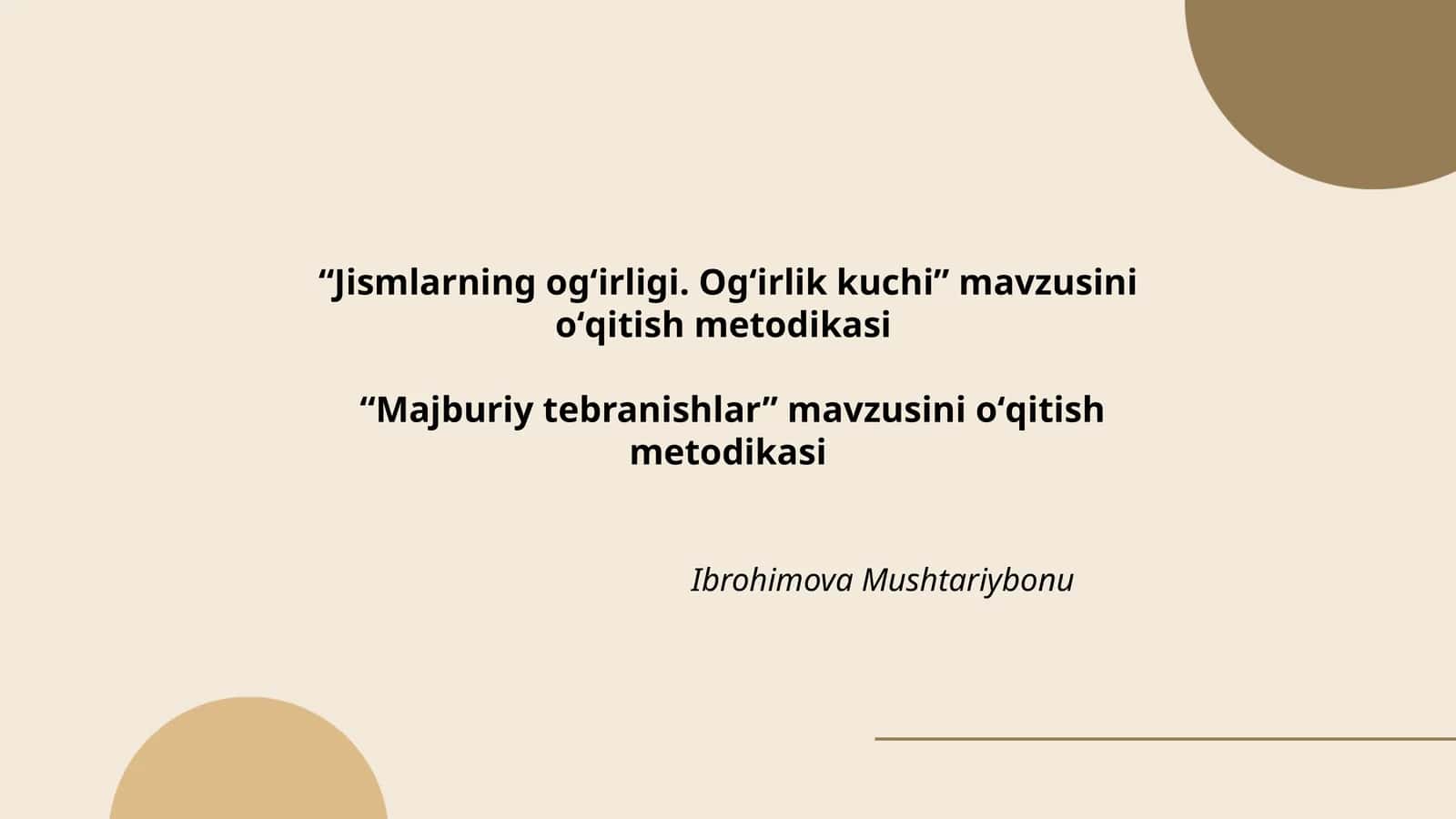 Jismlarning og'irligi. Og'irlik kuchi mavzusini o'qitish metodikasi