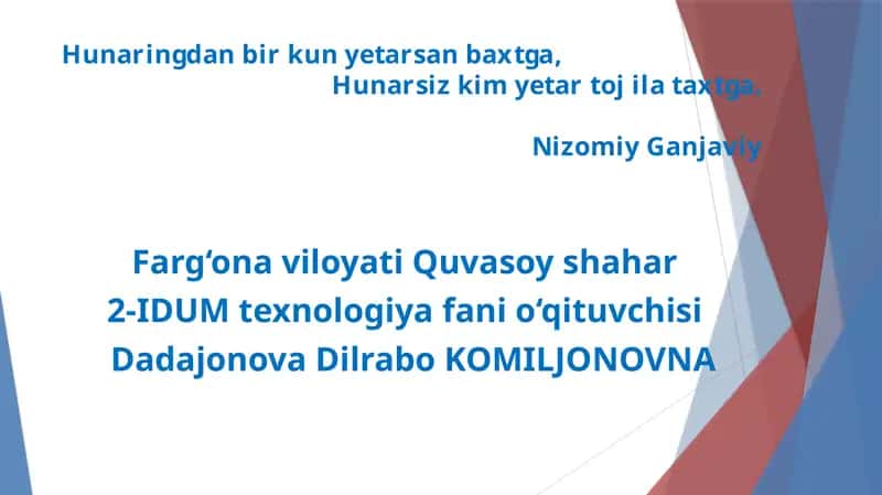2-IDUM texnologiya fanining o‘qituvchisi