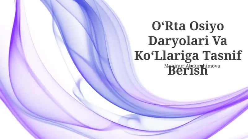 OʻRta Osiyo Daryolari Va KoʻLlariga Tasnif Berish