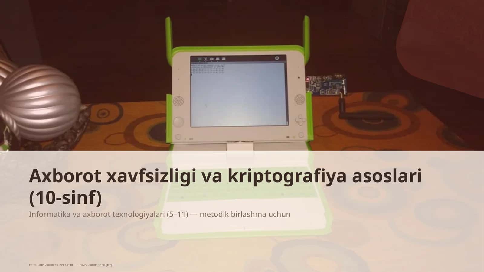 Axborot xavfsizligi va kriptografiya asoslari (10-sinf)
