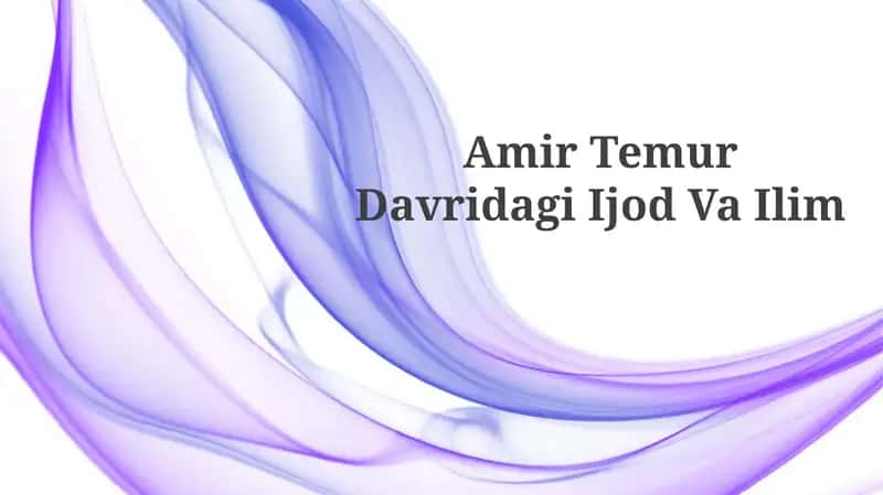 Amir TemurDavridagiIjodVa Ilim