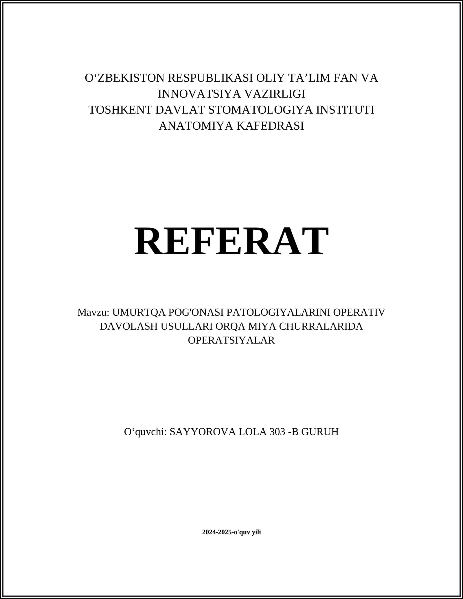 UMURTQA POG'ONASI PATOLOGIYALARINI OPERATIV DAVOLASH USULLARI ORQA MIYA CHURRALARIDA OPERATSIYALAR