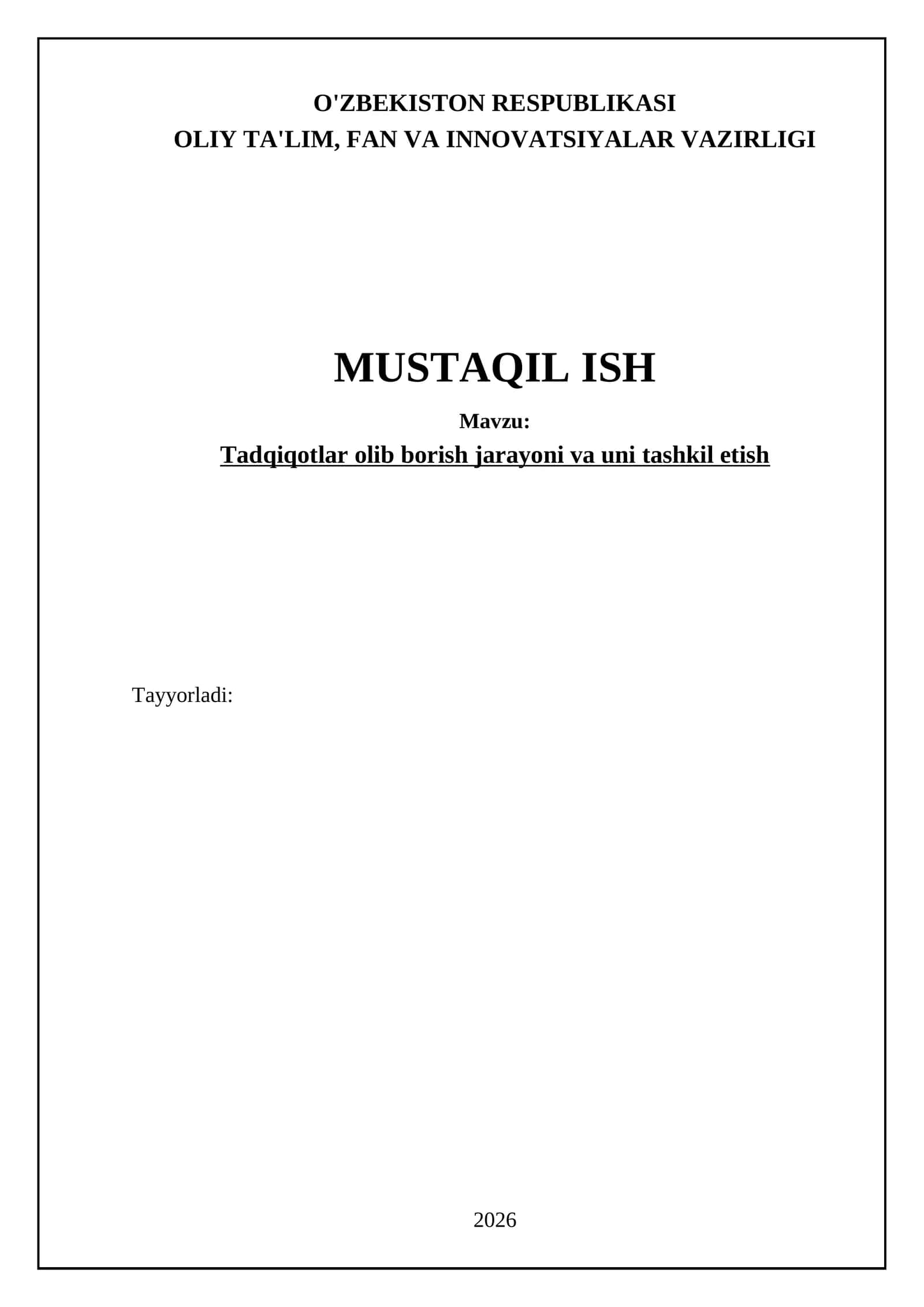 Tadqiqotlar olib borish jarayoni va uni tashkil etish